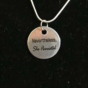 Handmade “Nevertheless she Persisted”Necklace